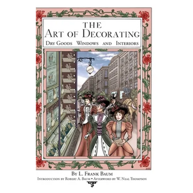 The Art of Decorating Dry Goods, Windows, and Interiors