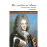 The Jacobites at Urbino: An Exiled Court in Transition