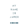 My Name Is Jared