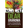 Dear Grandma: Your Grandkids Are Unschoolers