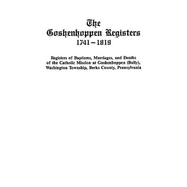 Goshenhoppen Registers, 1741-1819