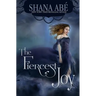 The Fiercest Joy