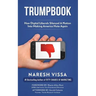 Trumpbook: How Digital Liberals Silenced A Nation Into Making America Hate Again
