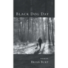 Black Dog Day
