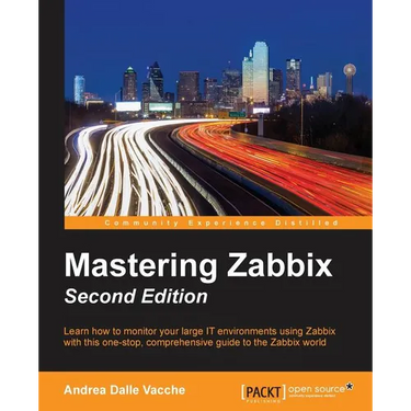 Mastering Zabbix - Second Edition