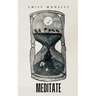 Meditate