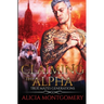 Claiming the Alpha: True Mates Generations Book 2