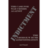 Indictment: The Case for War Crimes Against the George W Bush Administration