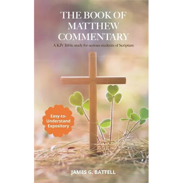 The Book of Matthew KJV Commentary