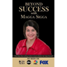 Beyond Success with Magga Sigga
