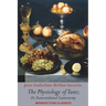 The Physiology of Taste; or, Transcendental Gastronomy