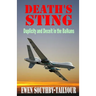 Death's Sting: Duplicity and Deceit in the Balkans