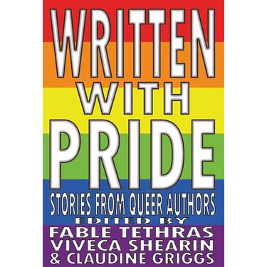 Written With Pride: Stories from Queer Authors