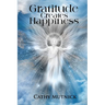 Gratitude Creates Happiness