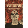 This Is Splatterpunk: The John Skipp Primer