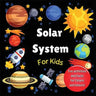 Solar System for Kids: Space activity book for budding astronauts who love learning facts and exploring the universe, planets and outer space. The per