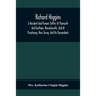 Richard Higgins; A Resident And Pioneer Settler At Plymouth And Eastham, Massachusetts, And At Piscataway, New Jersey, And His Descendants