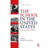 The School in the United States: A Documentary History