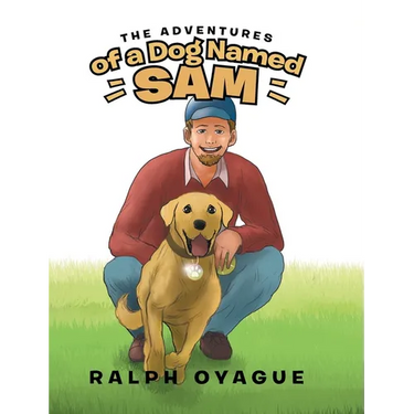 The Adventures of a Dog Named Sam
