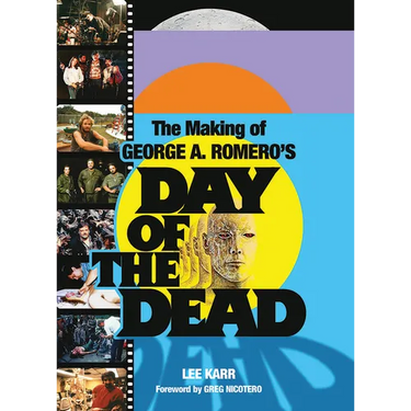 The Making of George a Romero's Day of the Dead