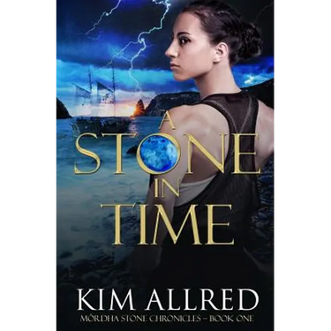 A Stone in Time: Time Travel Adventure Romance