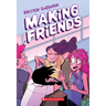 Making Friends: A Graphic Novel (Making Friends #1)