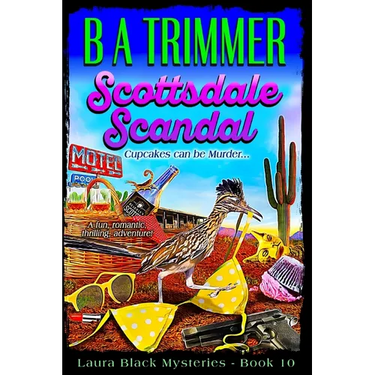 Scottsdale Scandal: a fun, romantic, thrilling adventure...