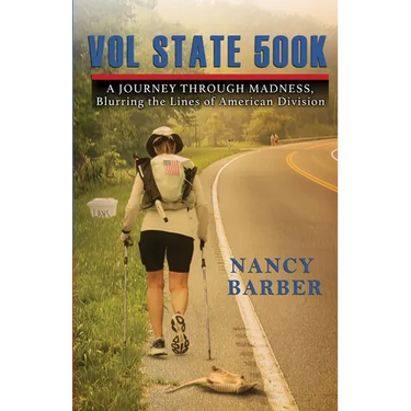 Vol State 500K: A Journey Through Madness, Blurring the Lines of American Division