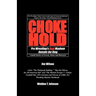Chokehold: Pro Wrestling's Real Mayhem Outside the Ring