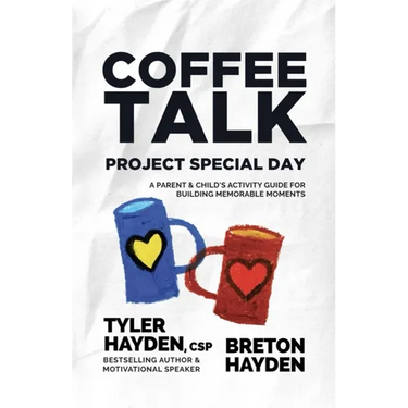 Coffee Talk: Project Special Day: A Parent & Child's Activity Guide for Building Memorable Moments