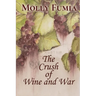 The Crush of Wine and War