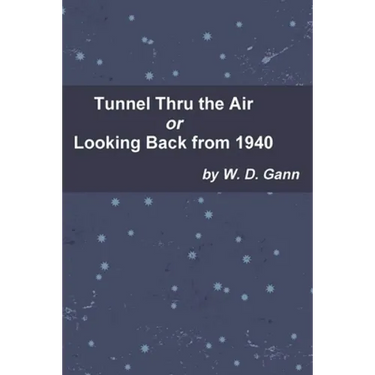 Tunnel Thru the Air or Looking Back from 1940
