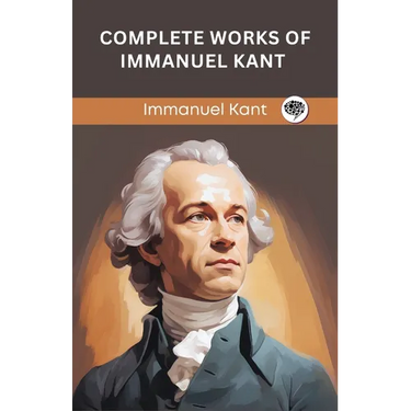 Complete Works of Immanuel Kant (Grapevine edition)