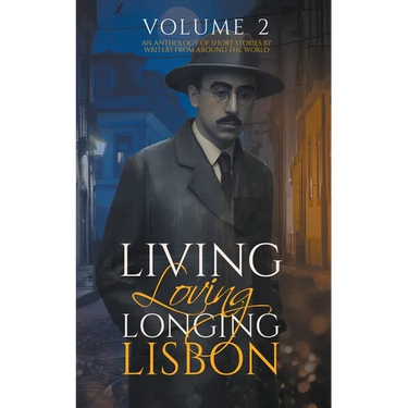 Living, Loving, Longing, Lisbon