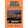 Isaiah & Jeremiah: A Self-Study Guide