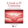 A Guide to It Contracting: Checklists, Tools, and Techniques