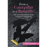 From a Caterpillar to a Butterfly: the Transformation from Victim to Victorious