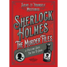 Sherlock Holmes: The Murder Files - 10 Puzzling Cases for You to Crack