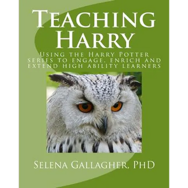 Teaching Harry: Using the Harry Potter Series to Engage, Enrich and Extend High Ability Learners