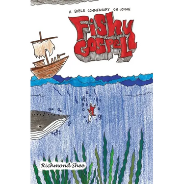 Fishy Gospel: A Commentary on Jonah