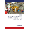 Energy-Exergy Analysis of SOFC based hybrid power and cooling cycle