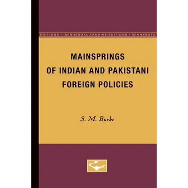 Mainsprings of Indian and Pakistani Foreign Policies