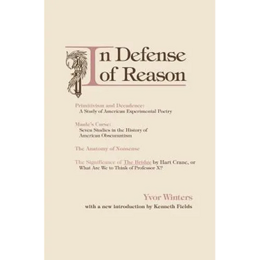 In Defense of Reason: Three Classics of Contemporary Criticism
