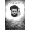 Retaliation II