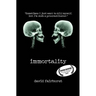 Immortality