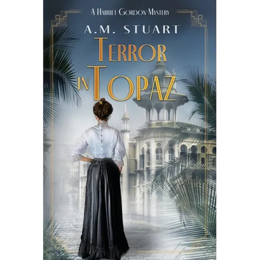 Terror in Topaz: A Harriet Gordon Mystery