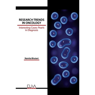 Research Trends in Oncology: Interesting Cases: Pearls in Diagnosis