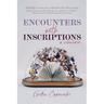 Encounters with Inscriptions