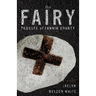The Fairy Crosses of Fannin County