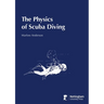 The Physics of Scuba Diving